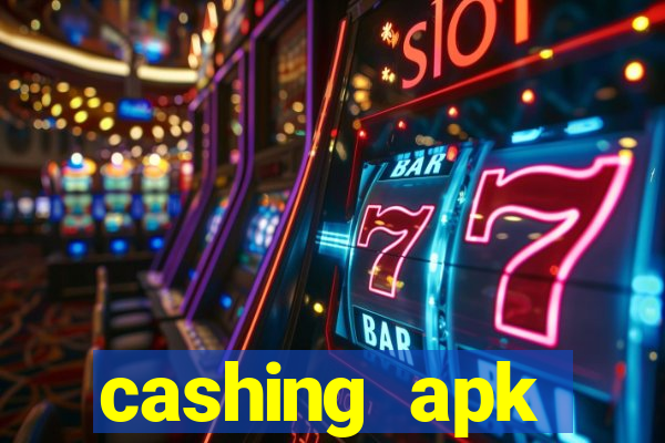 cashing apk dinheiro infinito